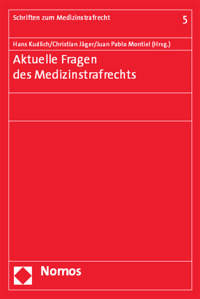 Cover des Buchs: Aktuelle Fragen des Medizinstrafrechts