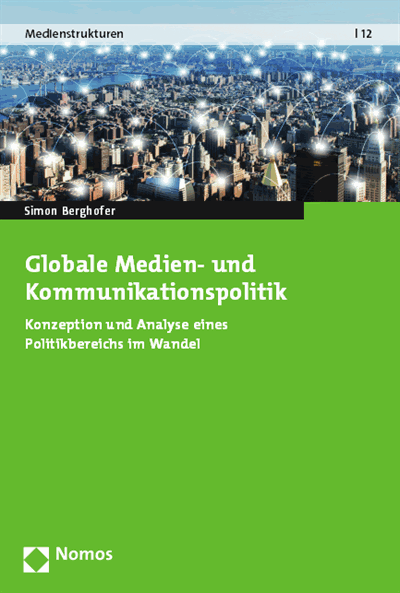Cover des Buchs: Globale Medien- und Kommunikationspolitik