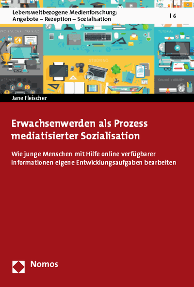 Cover des Buchs: Erwachsenwerden als Prozess mediatisierter Sozialisation