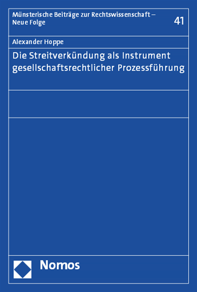Cover of book: Die Streitverkündung als Instrument gesellschaftsrechtlicher Prozessführung