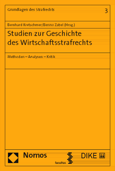 Cover of book: Studien zur Geschichte des Wirtschaftsstrafrechts