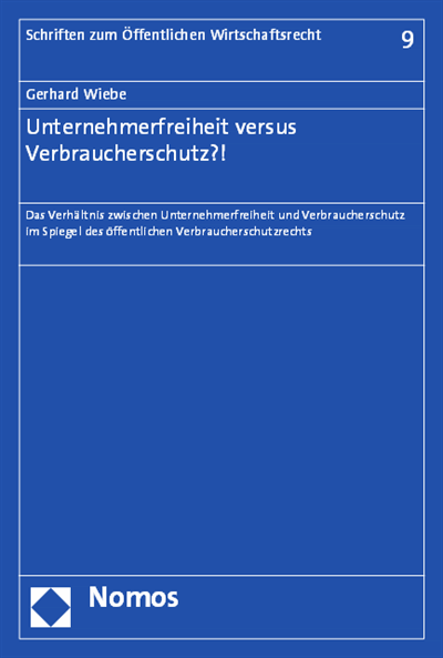 Cover des Buchs: Unternehmerfreiheit versus Verbraucherschutz?!
