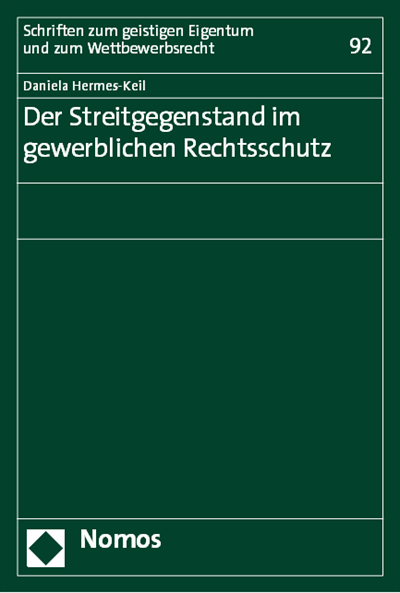 Cover des Buchs: Der Streitgegenstand im gewerblichen Rechtsschutz