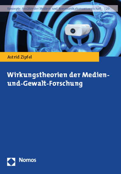 Cover des Buchs: Wirkungstheorien der Medien- und-Gewalt-Forschung