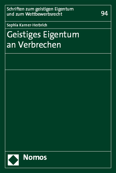 Cover des Buchs: Geistiges Eigentum an Verbrechen