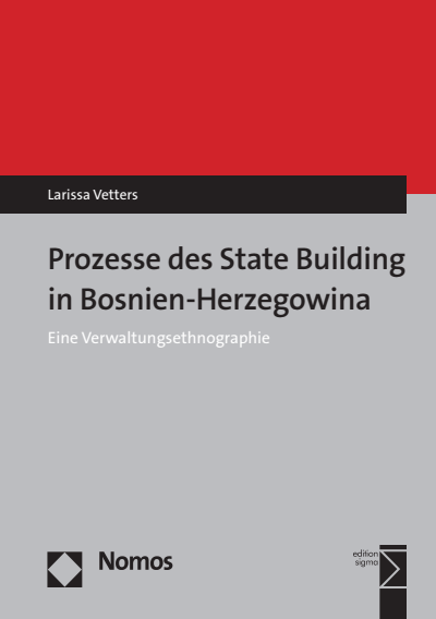 Cover des Buchs: Prozesse des State Building in Bosnien-Herzegowina