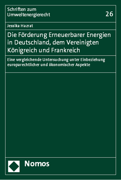 Cover of book: Die Förderung Erneuerbarer Energien in Deutschland, dem Vereinigten Königreich und Frankreich