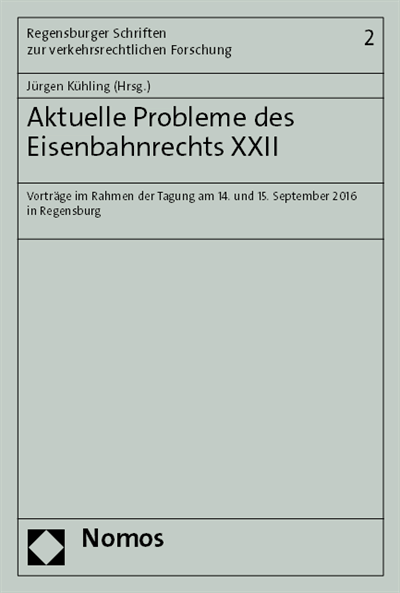 Cover des Buchs: Aktuelle Probleme des Eisenbahnrechts XXII