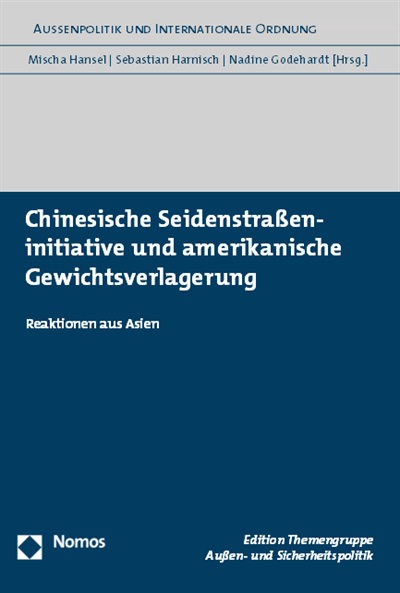 Cover des Buchs: Chinesische Seidenstraßeninitiative und amerikanische Gewichtsverlagerung