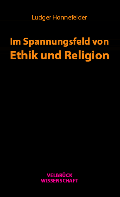 Cover des Buchs: Im Spannungsfeld von Ethik und Religion