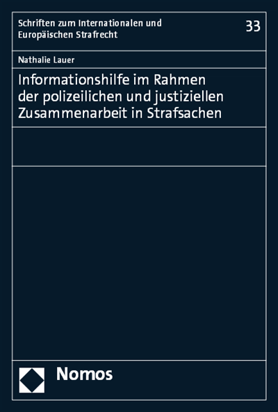 Cover des Buchs: Informationshilfe im Rahmen der polizeilichen und justiziellen Zusammenarbeit in Strafsachen