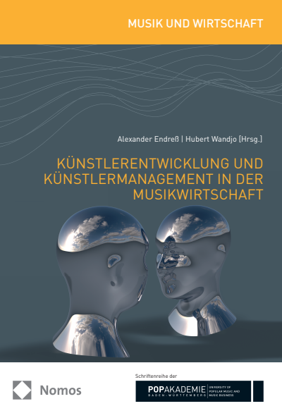 Cover des Buchs: Künstlerentwicklung und Künstlermanagement in der Musikwirtschaft
