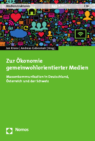 Cover des Buchs: Zur Ökonomie gemeinwohlorientierter Medien
