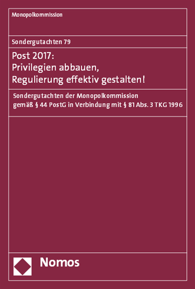 Cover of book: Sondergutachten 79: Post 2017: Privilegien abbauen, Regulierung effektiv gestalten!