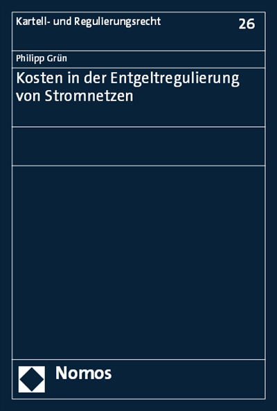 Cover of book: Kosten in der Entgeltregulierung von Stromnetzen