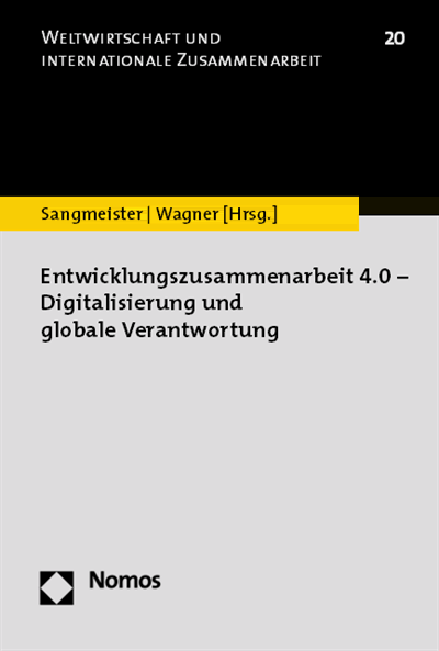Cover des Buchs: Entwicklungszusammenarbeit 4.0 - Digitalisierung und globale Verantwortung