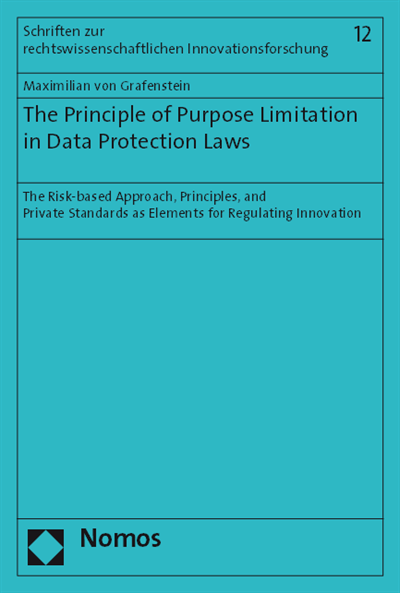 Cover des Buchs: The Principle of Purpose Limitation in Data Protection Laws