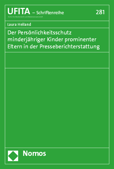 Cover des Buchs: Der Persönlichkeitsschutz minderjähriger Kinder prominenter Eltern in der Presseberichterstattung