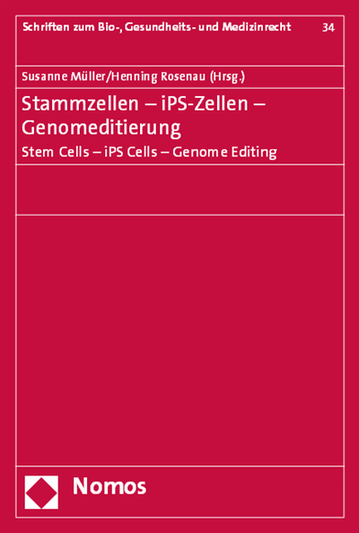 Cover des Buchs: Stammzellen - iPS-Zellen - Genomeditierung. Stem Cells - iPS Cells - Genome Editing