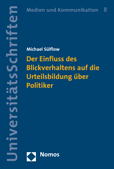Cover des Buchs: Der Einfluss des Blickverhaltens auf die Urteilsbildung über Politiker