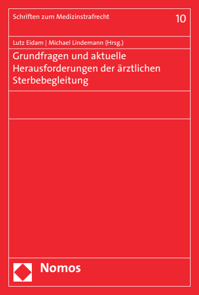 Cover des Buchs: Grundfragen und aktuelle Herausforderungen der ärztlichen Sterbebegleitung