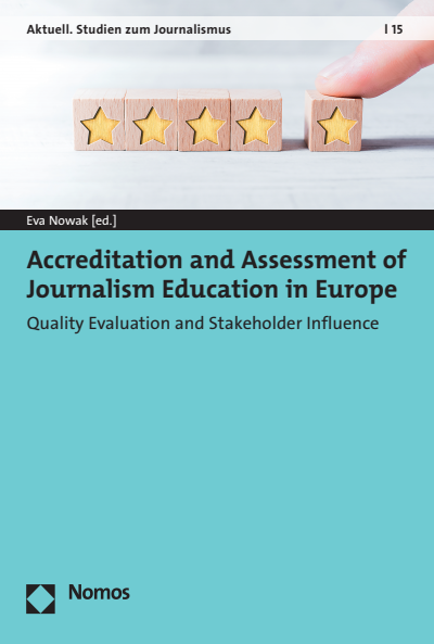 Cover des Buchs: Accreditation and Assessment of Journalism Education in Europe
