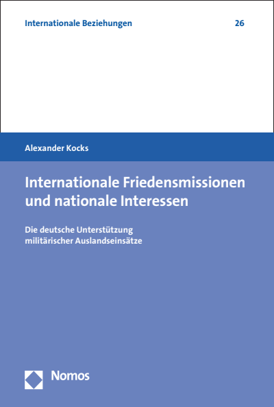 Cover des Buchs: Internationale Friedensmissionen und nationale Interessen