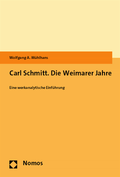 Cover des Buchs: Carl Schmitt. Die Weimarer Jahre
