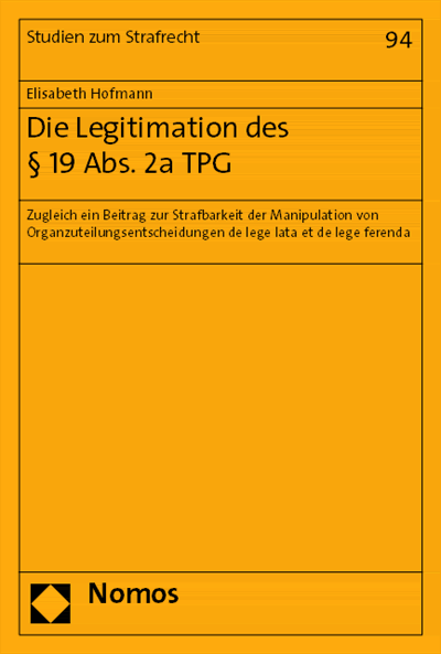 Cover des Buchs: Die Legitimation des § 19 Abs. 2a TPG