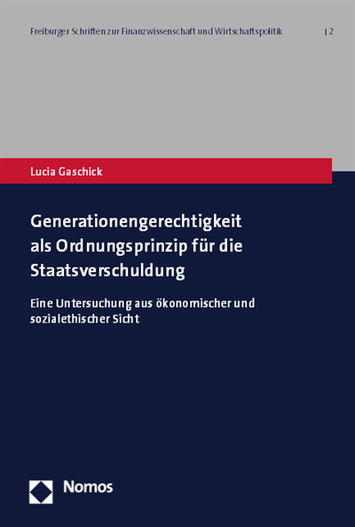 Cover des Buchs: Generationengerechtigkeit als Ordnungsprinzip für die Staatsverschuldung