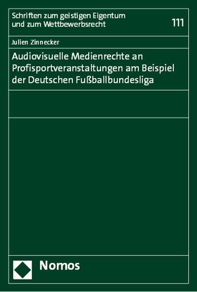 Cover des Buchs: Audiovisuelle Medienrechte an Profisportveranstaltungen am Beispiel der Deutschen Fußballbundesliga