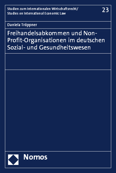 Cover des Buchs: Freihandelsabkommen und Non-Profit-Organisationen im deutschen Sozial- und Gesundheitswesen