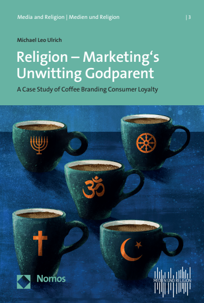Cover des Buchs: Religion - Marketing's Unwitting Godparent