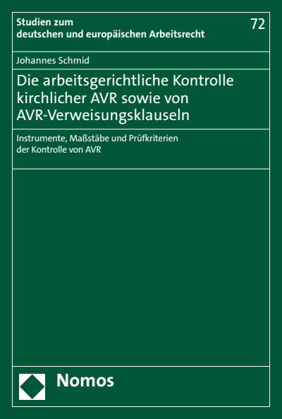 Cover des Buchs: Die arbeitsgerichtliche Kontrolle kirchlicher AVR sowie von AVR-Verweisungsklauseln