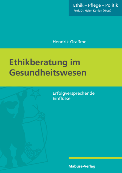 Cover des Buchs: Ethikberatung im Gesundheitswesen