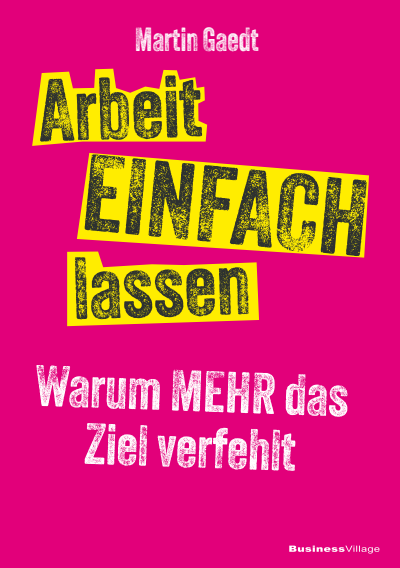 Cover des Buchs: Arbeit EINFACH lassen