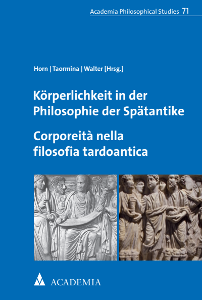 Cover des Buchs: Körperlichkeit in der Philosophie der Spätantike. Corporeità nella filosofia tardoantica