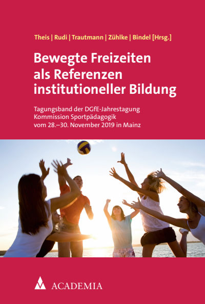 Cover des Buchs: Bewegte Freizeiten als Referenzen institutioneller Bildung