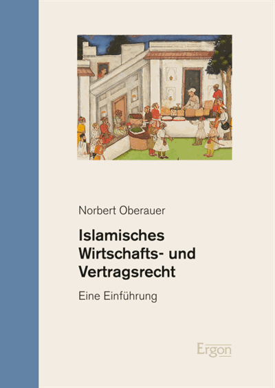 Cover of book: Islamisches Wirtschafts- und Vertragsrecht