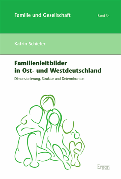 Cover des Buchs: Familienleitbilder in Ost- und Westdeutschland
