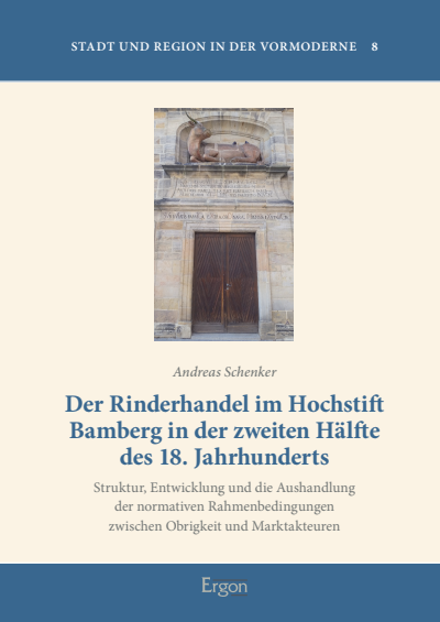 Cover des Buchs: Der Rinderhandel im Hochstift Bamberg in der zweiten Hälfte des 18. Jahrhunderts