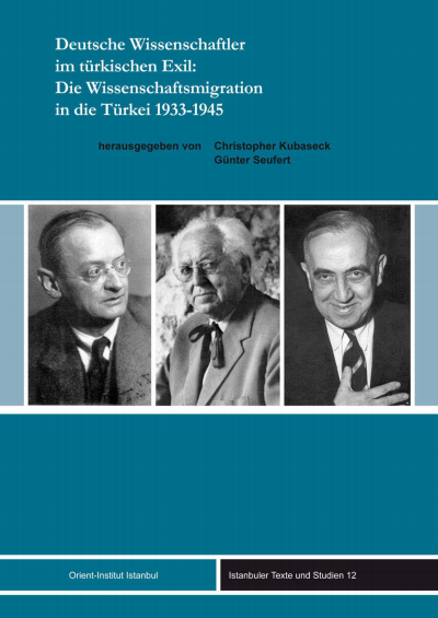 Cover des Buchs: Deutsche Wissenschaftler im türkischen Exil: Die Wissenschaftsmigration in die Türkei 1933-1945