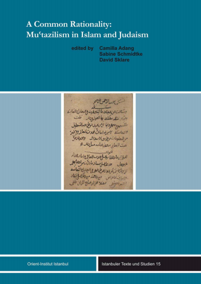Cover des Buchs: A Common Rationality: Mu'tazilism in Islam and Judaism