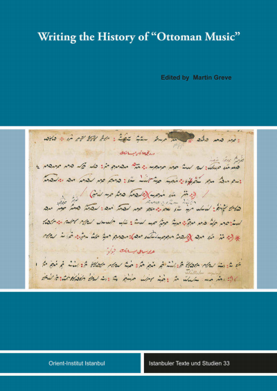 Cover des Buchs: Writing the History of "Ottoman Music"