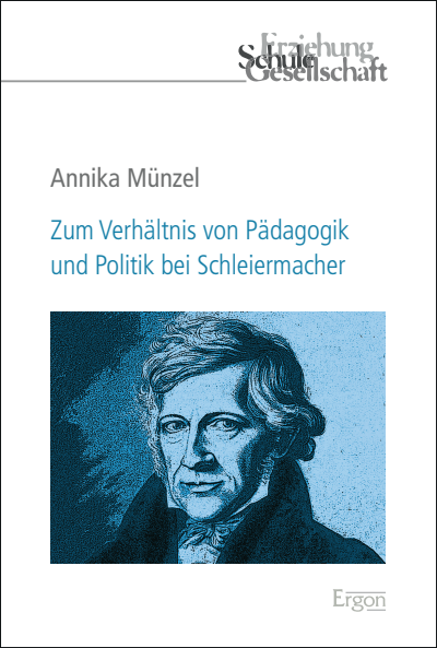 Cover des Buchs: Zum Verhältnis von Pädagogik und Politik bei Schleiermacher