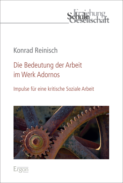Cover des Buchs: Die Bedeutung der Arbeit im Werk Adornos