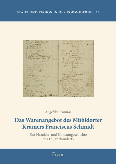 Cover des Buchs: Das Warenangebot des Mühldorfer Kramers Franciscus Schmidt