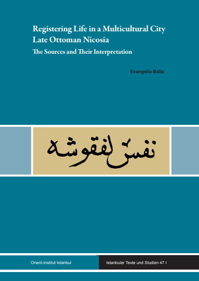 Cover des Buchs: Registering Life in a Multicultural City: Late Ottoman Nicosia