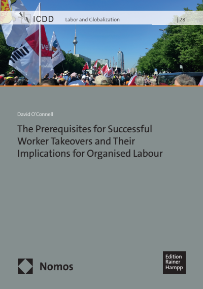 Cover des Buchs: The Prerequisites for Successful Worker Takeovers and Their Implications for Organised Labour