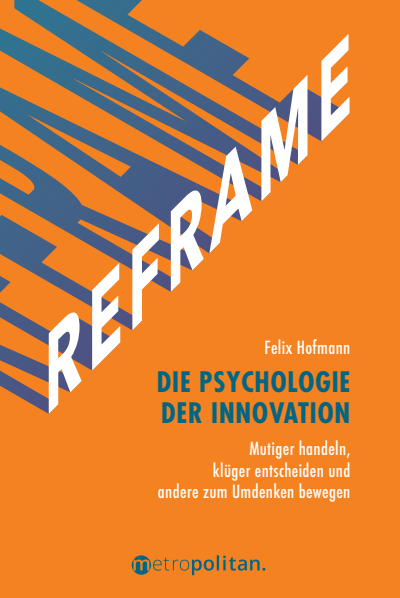 Cover des Buchs: REFRAME - Die Psychologie der Innovation